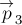 \stackrel{\rightarrow}{p}_3