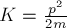 K = \frac{p^2} {2 m}
