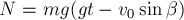 N = m g (g t - v_0 \sin \beta)